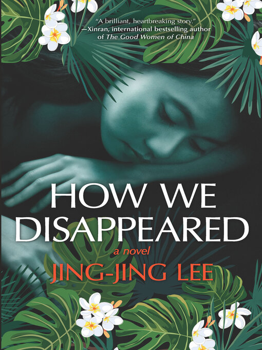 Title details for How We Disappeared by Jing-Jing Lee - Available